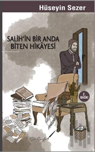 Salih’in Bir Anda Biten Hikayesi | Kitap Ambarı