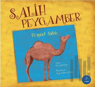 Salih Peygamber - Prophet Saleh | Kitap Ambarı