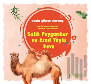 Salih Peygamber ve Kızıl Tüylü Deve | Kitap Ambarı
