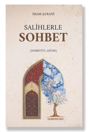 Salihlerle Sohbet (Sohbetü'l - Ahyar) | Kitap Ambarı