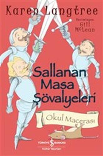 Sallanan Masa Şövalyeleri-Okul Macerası