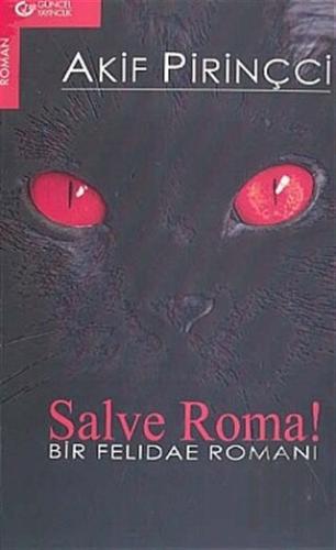 Salve Roma! Bir Felidae Romanı | Kitap Ambarı