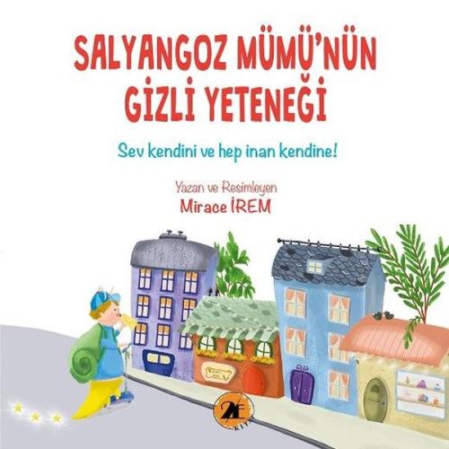 Salyangoz Mümü'nün Gizli Yeteneği - Sev Kendini ve Her İnan Kendine