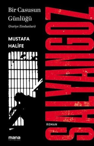 Salyangoz: Suriye Zindanları