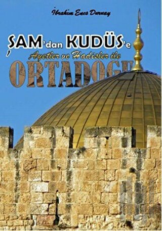 Şam’dan Kudüs’e Ortadoğu | Kitap Ambarı