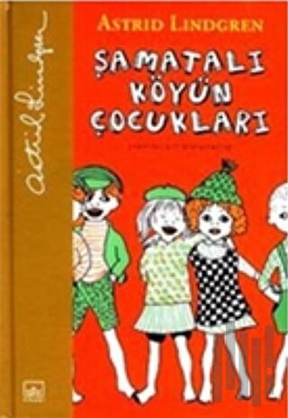 Şamatalı Köy’ün Çocukları Şamatalı Köy Birinci Kitap | Kitap Ambarı