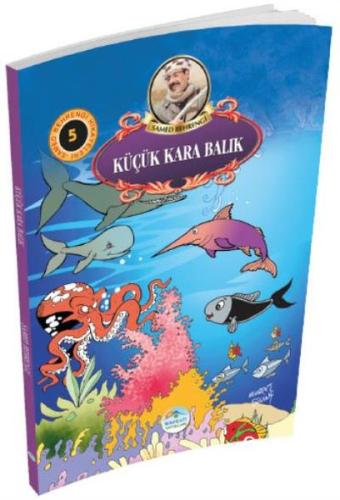 Küçük Kara Balık - Samed Behrengi Hikayeleri 5 | Kitap Ambarı