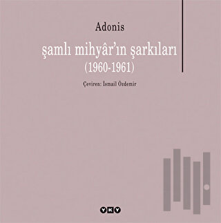 Şamlı Mihyar’ın Şarkıları (1960-1961) | Kitap Ambarı