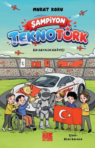 Şampiyon TeknoTürk Bir Hayalin Hikâyesi