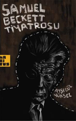 Samuel Beckett Tiyatrosu | Kitap Ambarı