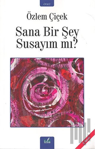 Sana Bir Şey Susayım Mı?