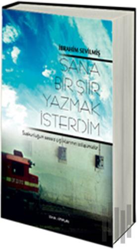 Sana Bir Şiir Yazmak İsterdim