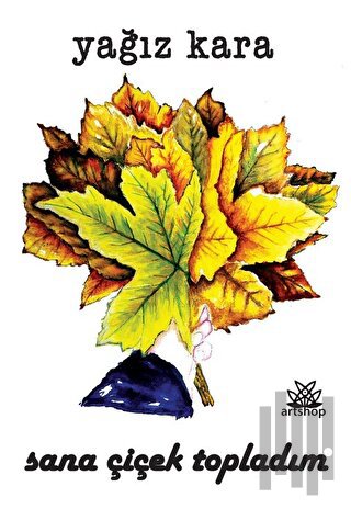 Sana Çiçek Topladım