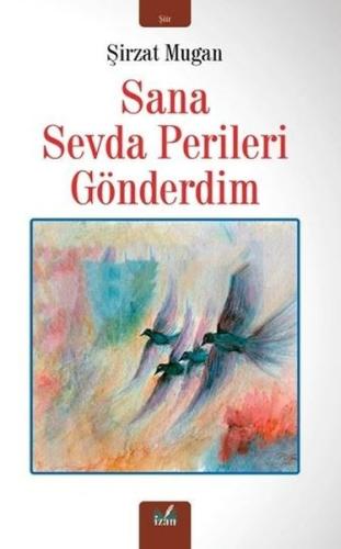 Sana Sevda Perileri Gönderdim | Kitap Ambarı