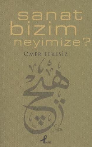 Sanat Bizim Neyimize? | Kitap Ambarı