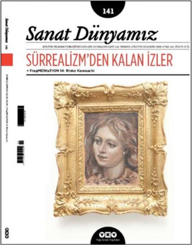 Sanat Dünyamız 141 - Sürrealizm'den Kalan İzler | Kitap Ambarı
