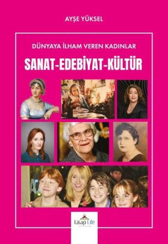 Sanat - Edebiyat - Kültür - Dünyaya İlham Veren Kadınlar | Kitap Ambar