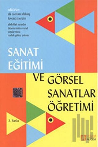 Sanat Eğitimi ve Görsel Sanatlar Öğretimi | Kitap Ambarı