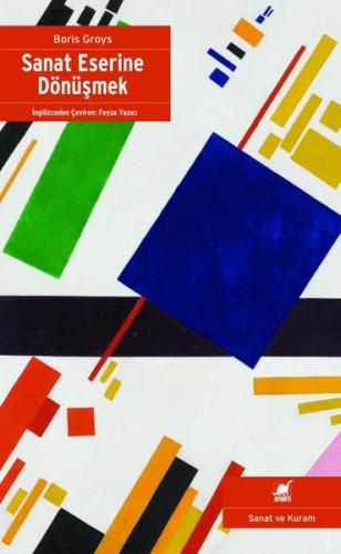 Sanat Eserine Dönüşmek | Kitap Ambarı