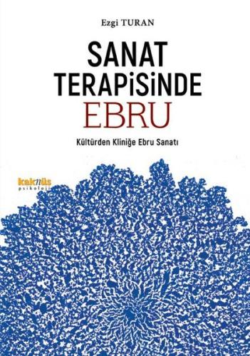 Sanat Terapisinde Ebru - Kültürden Kliniğe Ebru Sanatı