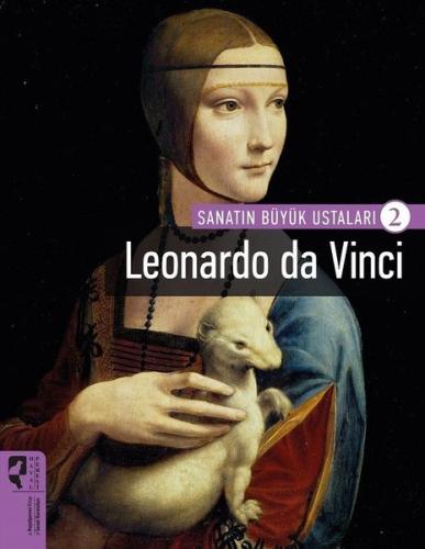 Leonardo da Vinci - Sanatın Büyük Ustaları 2 | Kitap Ambarı