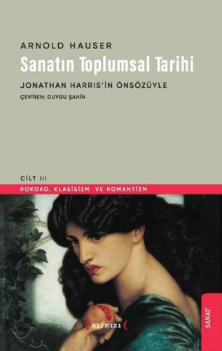 Sanatın Toplumsal Tarihi III | Kitap Ambarı