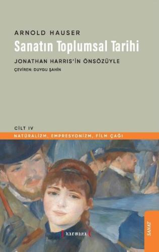 Sanatın Toplumsal Tarihi IV | Kitap Ambarı