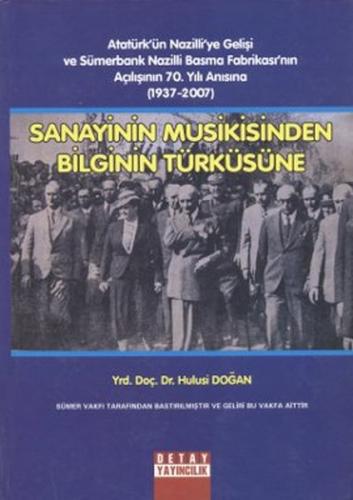 Sanayinin Musikisinden Bilginin Türküsüne