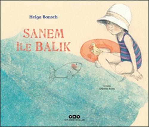 Sanem İle Balık (Ciltli) | Kitap Ambarı