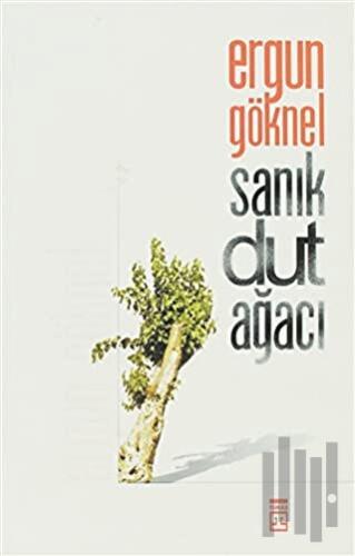 Sanık Dut Ağacı | Kitap Ambarı