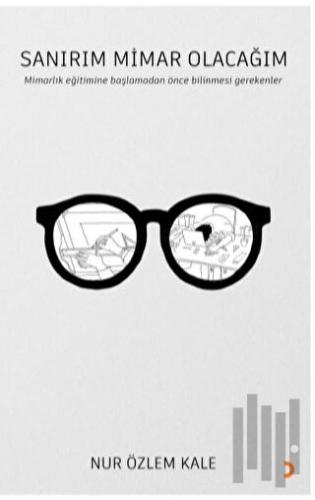 Sanırım Mimar Olacağım