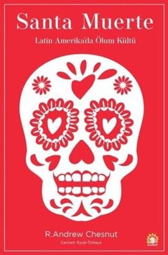 Santa Muerte - Latin Amerika'da Ölüm Kültü | Kitap Ambarı