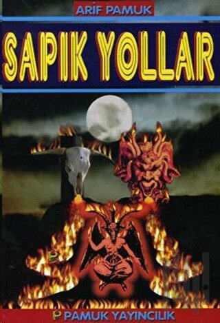 Sapık Yollar (Sohbet-019) | Kitap Ambarı