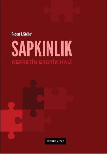 Sapkınlık: Nefretin Erotik Hali