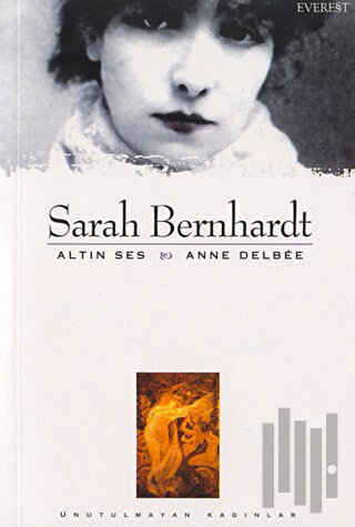 Sarah Bernhardt Altın Ses | Kitap Ambarı