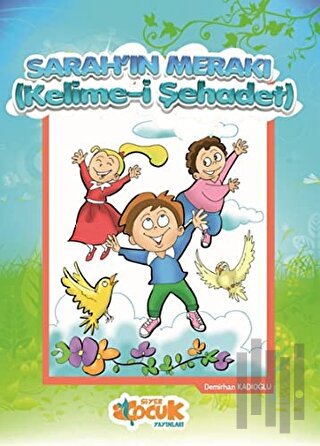 Sarah'ın Merakı - Kelime-i Şehadet