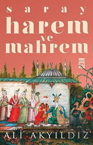 Saray Harem ve Mahrem | Kitap Ambarı