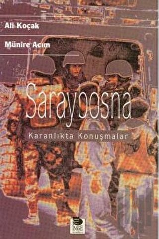 Saraybosna Karanlıkta Konuşmalar | Kitap Ambarı