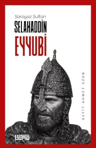 Saraysız Sultan Selahaddin Eyyubi