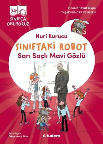 Sarı Saçlı Mavi Gözlü - Sınıftaki Robot