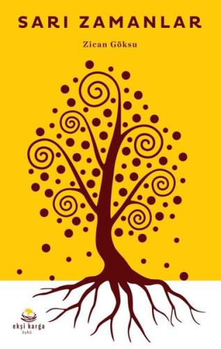 Sarı Zamanlar | Kitap Ambarı