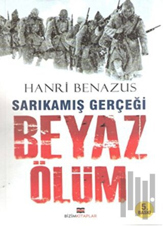 Sarıkamış Gerçeği Beyaz Ölüm | Kitap Ambarı