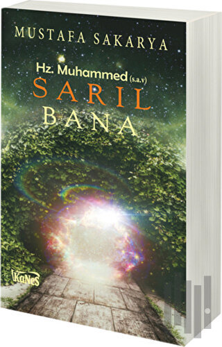 Sarıl Bana Hz. Muhammed s.a.v