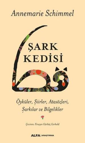 Şark Kedisi: Öyküler- Şiirler-Atasözleri-Şarkılar ve Bilgelikler | Kit