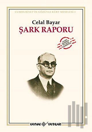 Şark Raporu Cumhuriyet Gözüyle Kürt Meselesi-1 | Kitap Ambarı