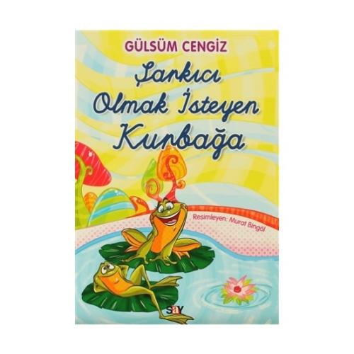 Şarkıcı Olmak İsteyen Kurbağa | Kitap Ambarı