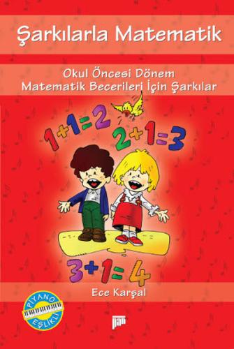 Şarkılarla Matematik - Matematik Becerileri İçin Şarkılar Müzik CD'si ile Birlikte