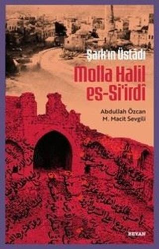 Şarkın Üstadı: Molla Halil es-Si'irdi | Kitap Ambarı