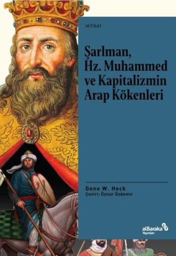 Şarlman Hz. Muhammed ve Kapitalizmin Arap Kökenleri | Kitap Ambarı