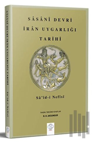 Sasani Devri İran Uygarlığı Tarihi | Kitap Ambarı